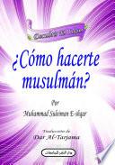 libro Cómo Hacerte Musulmán?